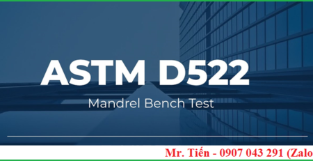 Phương pháp kiểm tra độ bền uốn sơn theo tiêu chuẩn ASTM D522 (Mandrel Bench Test)